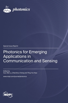 Hardcover Photonics for Emerging Applications in Communication and Sensing Book