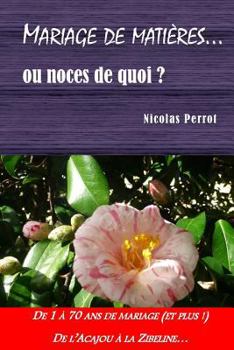 Paperback Mariage de Matieres... ou noces de quoi ? [French] Book