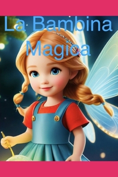 Paperback La bambina Magica [Italian] Book