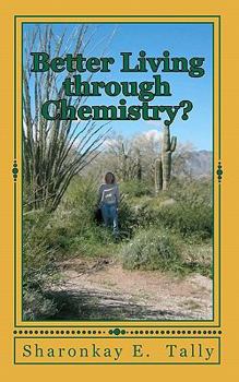 Paperback Better Living through Chemistry? Book