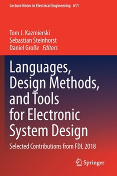 Paperback Languages, Design Methods, and Tools for Electronic System Design: Selected Contributions from Fdl 2018 Book