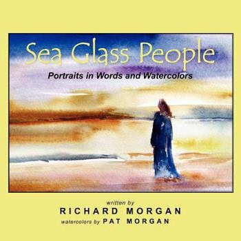 Paperback Sea Glass People: Portraits in Words and Watercolors Book