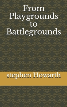 Paperback From Playgrounds to Battlegrounds Book