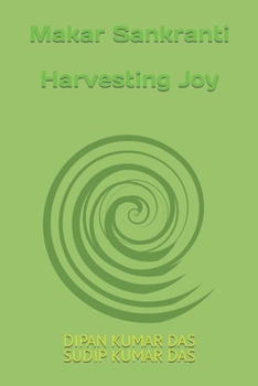 Paperback Makar Sankranti: Harvesting Joy Book