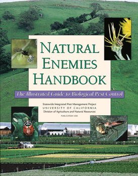 Paperback Natural Enemies Handbook: The Illustrated Guide to Biological Pest Control Book