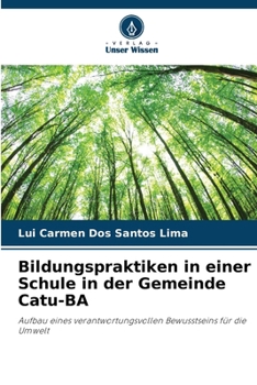 Bildungspraktiken in einer Schule in der Gemeinde Catu-BA (German Edition)