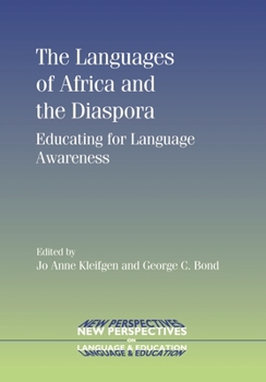 The Languages of Africa and the Diaspora: Educating for Language Awareness - Book #12 of the New Perspectives on Language and Education