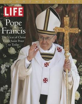 LIFE Pope Francis I and the Papacy Through the Years