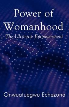 Paperback Power of Womanhood: The Ultimate Empowerment Book