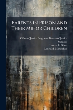 Parents in Prison and Their Minor Children