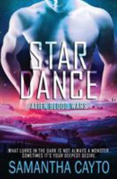 Star Dance - Book #4 of the Alien Blood Wars