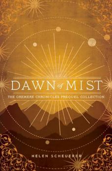 Dawn of Mist - Book  of the Oremere Chronicles