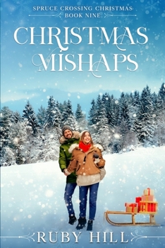 Christmas Mishaps (Spruce Crossing Christmas)
