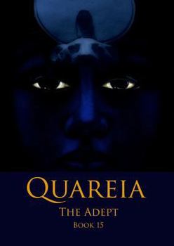 Paperback Quareia The Adept: Book Fifteen Book