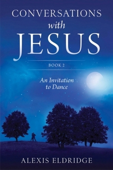 Paperback Conversations with Jesus, Book 2: An Invitation to Dance Book