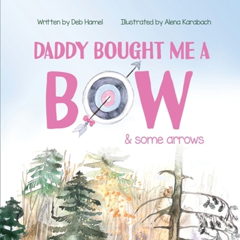 Paperback Daddy Bought Me a Bow & Some Arrows Book