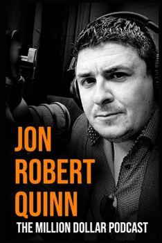 Paperback The Million Dollar Podcast: Everything You Need to Know About Building a Podcast and Getting Rich from it Book