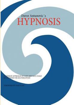 Paperback Hypnosis: A German Approach of Easy and Safe Usage of Hypnosis for Selfdiscovery!! Book