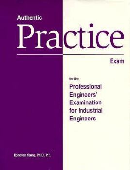 Paperback Authentic Practice Exam: For the Professional Engineers' Examination for Industrial Engineers Book