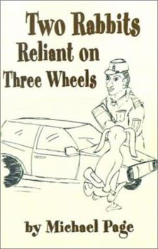 Paperback Two Rabbits Reliant on Three Wheels Book