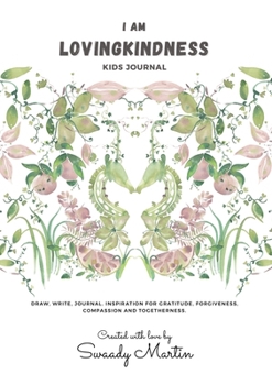 Paperback I am LovingKindness Journal: For Kids Book