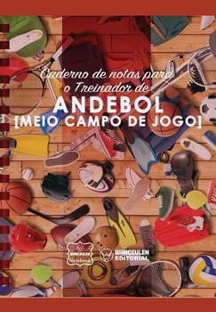 Paperback Caderno de notas para o Treinador de Andebol (Medio campo de jogo) Book