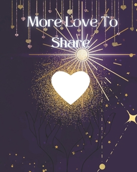 More Love To Share