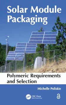 Paperback Solar Module Packaging: Polymeric Requirements and Selection Book
