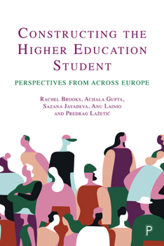 Paperback Constructing the Higher Education Student: Perspectives from Across Europe Book