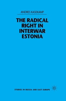 Paperback The Radical Right in Interwar Estonia Book