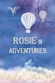 Paperback Rosie's Adventures: Keepsake Journal, Custom Diary, Hot Air Balloon Journal with Lined Pages, Sky Blue, Celestial Cover. Book