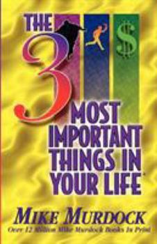 Paperback The 3 Most Important Things In Your Life Book