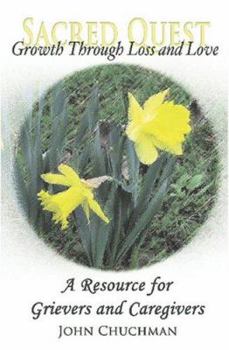 Paperback Growth Through Loss and Love: Sacred Quest Book