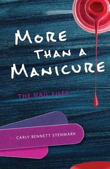 Paperback More Than a Manicure: The Nail Files Book