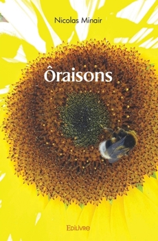 Paperback Ôraisons [French] Book