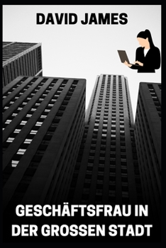 Paperback Geschäftsfrau in Der Grossen Stadt [German] Book