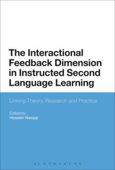 Paperback The Interactional Feedback Dimension in Instructed Second Language Learning: Linking Theory, Research, and Practice Book
