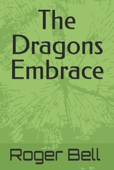 Paperback The Dragons Embrace Book
