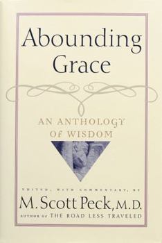 Hardcover Abounding Grace: An Anthology of Wisdom Book
