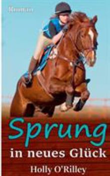 Paperback Sprung in neues Gl?ck: Erotischer Roman [German] Book