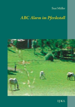 Paperback ABC Alarm im Pferdestall: I J K L [German] Book