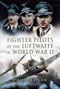 Hardcover Fighter Aces of the Luftwaffe in World War 2 Book