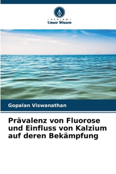 Paperback Prävalenz von Fluorose und Einfluss von Kalzium auf deren Bekämpfung [German] Book
