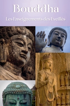 Paperback Bouddha: Les Enseignements des Eveillés [French] Book