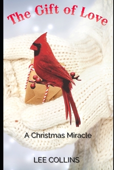 Paperback The Gift of Love: A Christmas Miracle Book