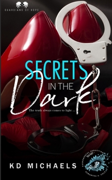 Paperback Secrets in the Dark: Suspenseful Seduction World Book