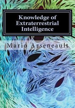 Paperback Knowledge of Extraterrestrial Intelligence: A new Development for Awareness of our Beings Book