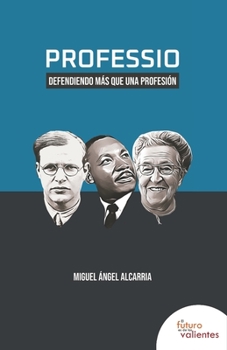 Paperback Professio: Defendiendo más que una profesión [Spanish] Book