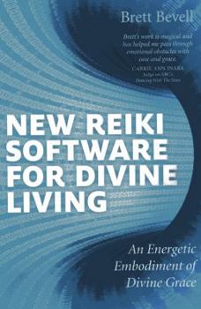 Paperback New Reiki Software for Divine Living: An Energetic Embodiment of Divine Grace Book