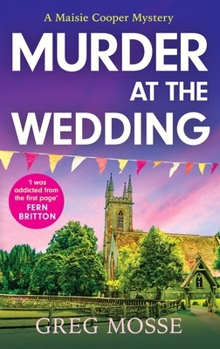 Paperback Murder at the Wedding: A Gripping and Addictive British Cozy Murder Mystery Book